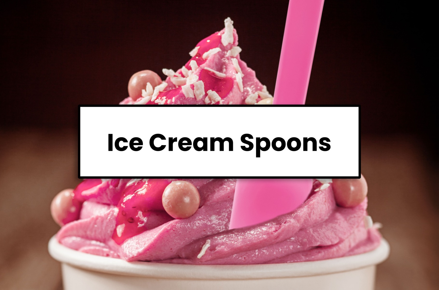 Ice Cream Spoons