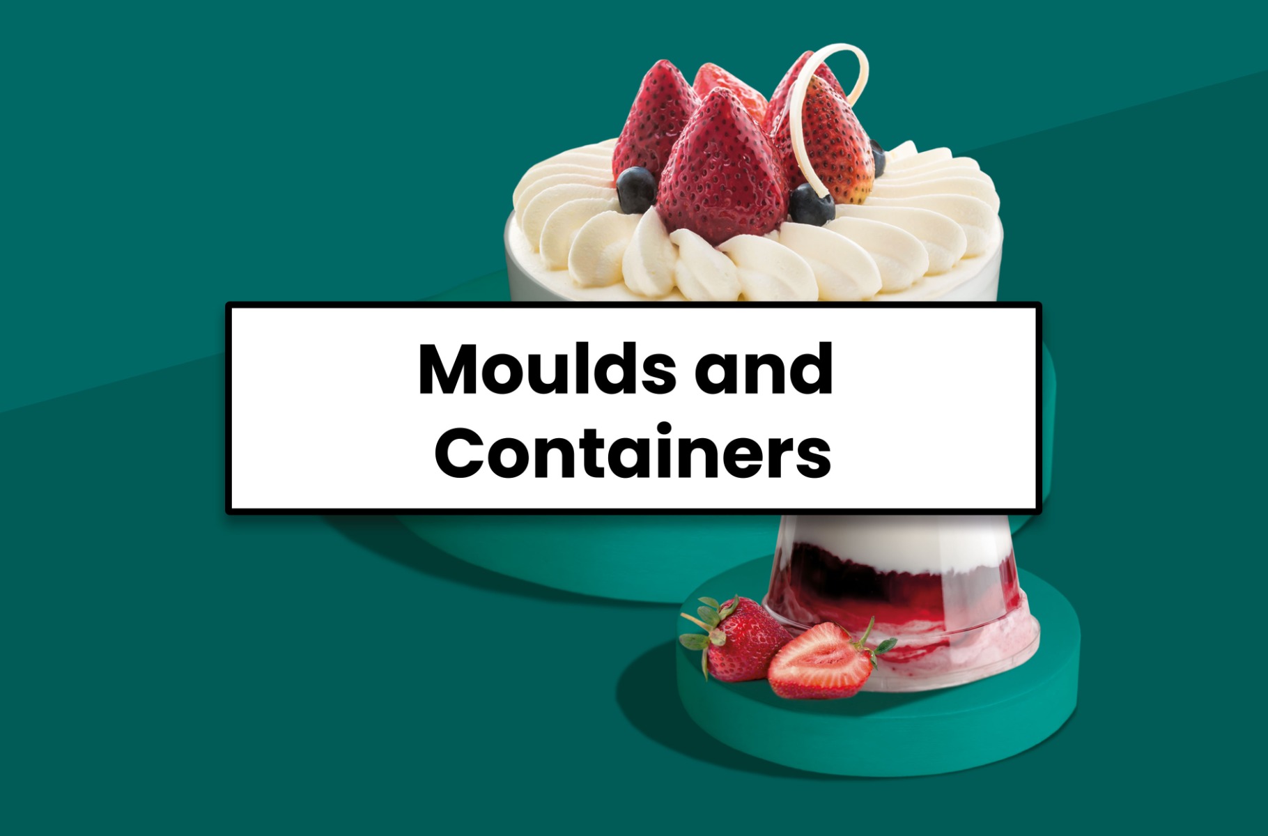 Moulds and Containers